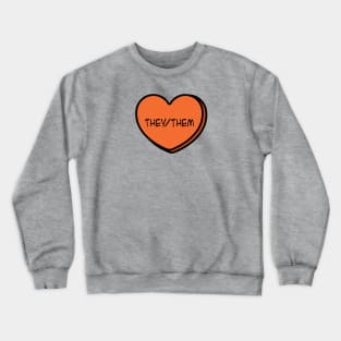 Pronoun They/Them Conversation Heart in Orange Crewneck Sweatshirt